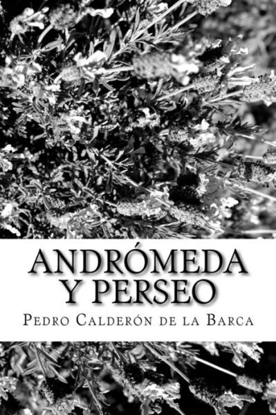 Cover for Pedro Calderon de la Barca · Andromeda y Perseo (Taschenbuch) (2018)