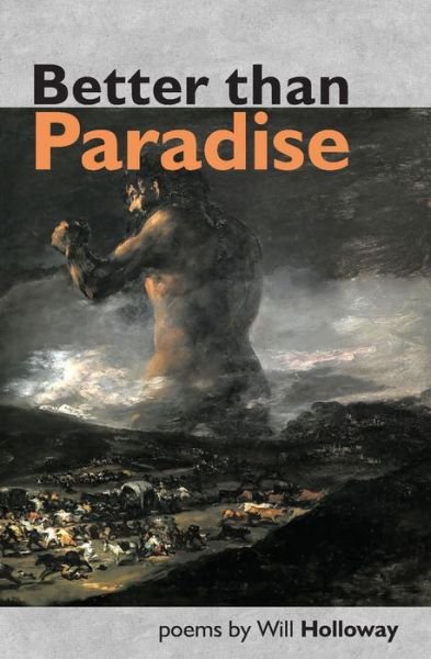 Cover for Will Holloway · Better than Paradise (Paperback Book) (2018)