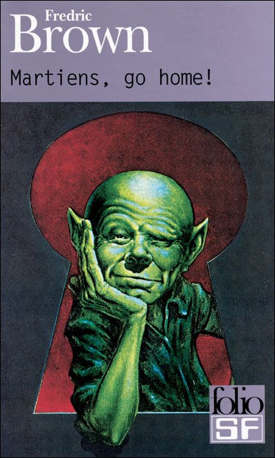 Cover for Fredric Brown · Martiens Go Home (Folio Science Fiction) (French Edition) (Paperback Book) [French edition] (2000)