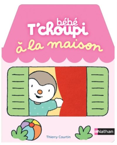 Cover for Thierry Courtin · Bebe T'choupi: a la maison (Hardcover Book) (2017)