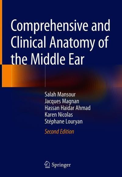 Cover for Salah Mansour · Comprehensive and Clinical Anatomy of the Middle Ear (Hardcover Book) [Second Edition 2019 edition] (2019)