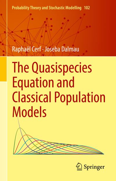 Cover for Raphael Cerf · The Quasispecies Equation and Classical Population Models - Probability Theory and Stochastic Modelling (Hardcover Book) [2022 edition] (2022)