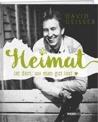 Cover for Geisser · Heimat ist dort, wo man gut iss (Book)