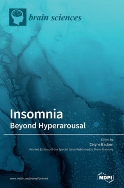 Cover for Célyne Bastien · Insomnia: Beyond Hyperarousal (Hardcover Book) (2020)