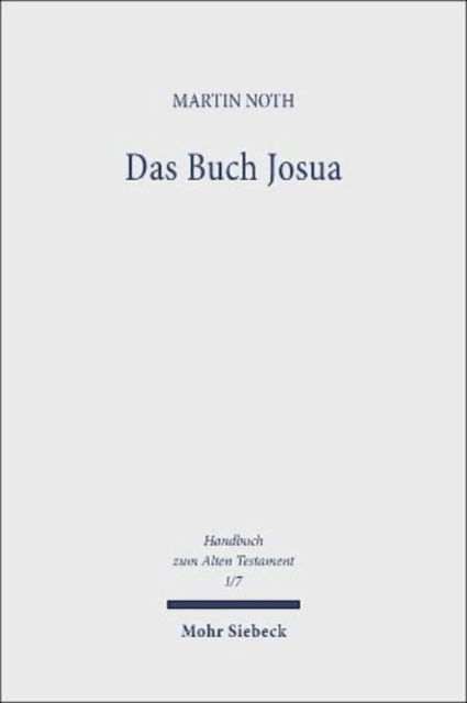 Cover for Martin Noth · Das Buch Josua - Handbuch zum Alten Testament (Hardcover Book) [2., verbesserte Auflage edition] (1995)