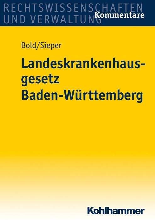 Cover for Bold · Landeskrankenhausgesetz Baden-Würt (Bok) (2011)