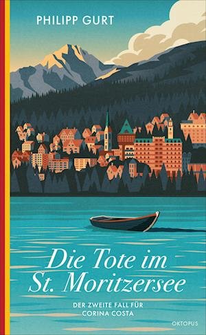 Cover for Philipp Gurt · Die Tote im St. Moritzersee (Book) (2024)