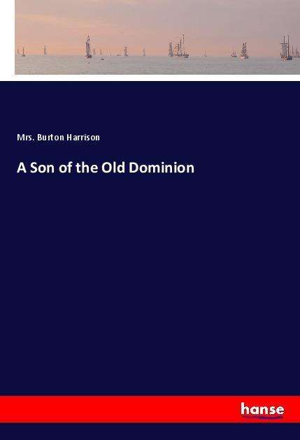 Cover for Harrison · A Son of the Old Dominion (Book)