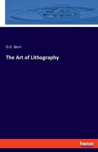 Cover for Berri · The Art of Lithography (Book) (2020)