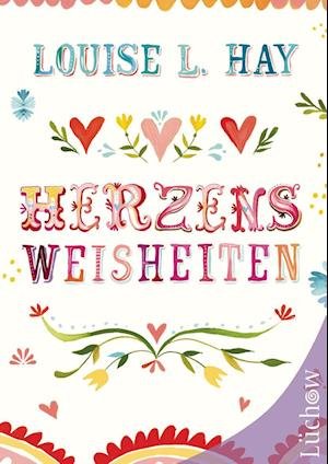 Cover for Louise Hay · Herzensweisheiten (Bog)