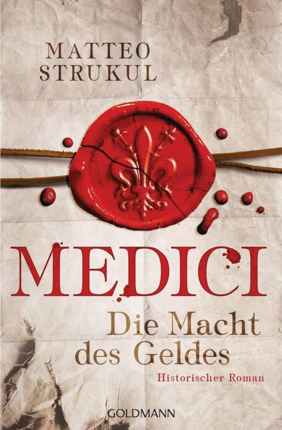 Cover for Matteo Strukul · Goldmann 48662 Strukul:Medici (Book)