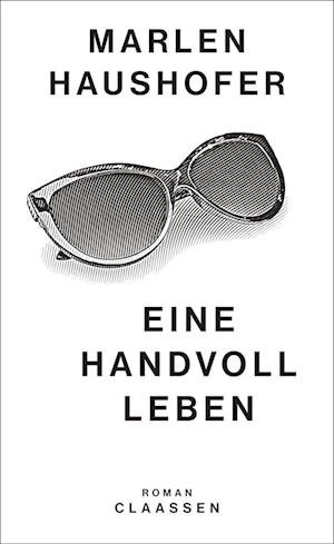 Cover for Marlen Haushofer · Eine Handvoll Leben (Bok)