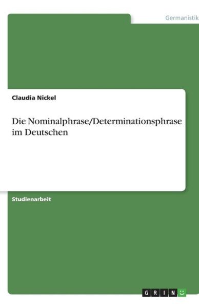 Cover for Nickel · Die Nominalphrase / Determinations (Book) [German edition] (2013)