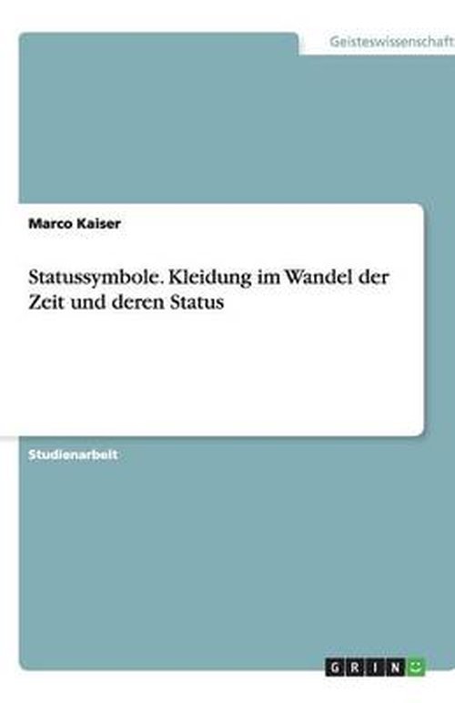 Cover for Kaiser · Statussymbole - Kleidung im Wand (Book) [German edition] (2007)