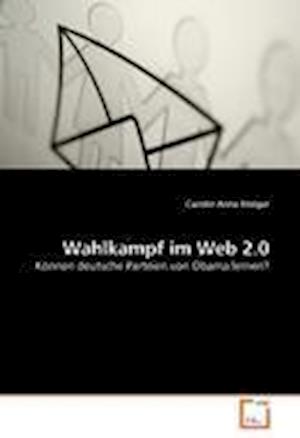 Cover for Steiger · Wahlkampf im Web 2.0 (Book)