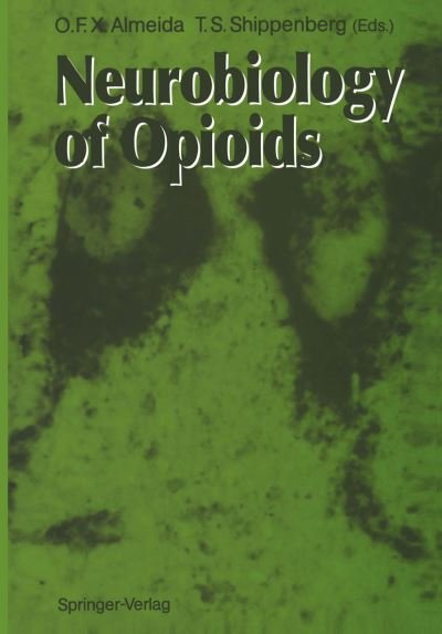 Cover for Osborne F X Almeida · Neurobiology of Opioids (Taschenbuch) [Softcover reprint of the original 1st ed. 1991 edition] (2012)
