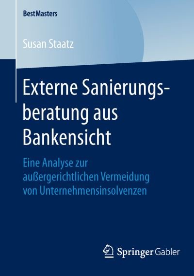 Cover for Staatz · Externe Sanierungsberatung aus B (Buch) (2016)