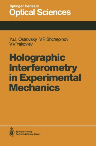 Cover for Yuri I. Ostrovsky · Holographic Interferometry in Experimental Mechanics - Springer Series in Optical Sciences (Paperback Book) [Softcover reprint of the original 1st ed. 1991 edition] (2013)