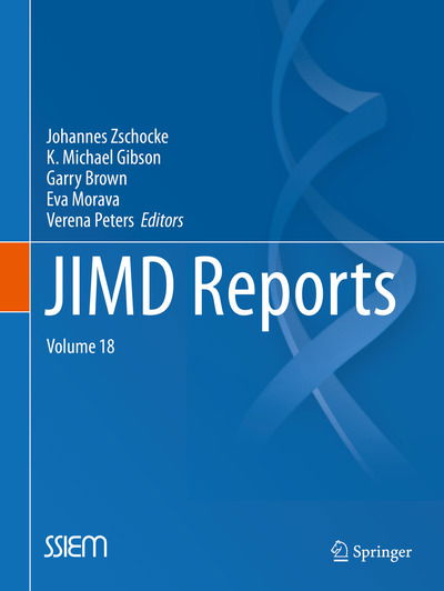 JIMD Reports, Volume 18 - JIMD Reports - Johannes Zschocke - Books - Springer-Verlag Berlin and Heidelberg Gm - 9783662448625 - March 30, 2015