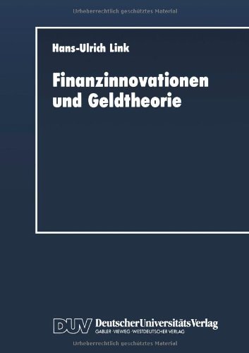 Cover for Hans-Ulrich Link · Finanzinnovationen Und Geldtheorie - Duv Wirtschaftswissenschaft (Paperback Book) [Softcover Reprint of the Original 1st 1992 edition] (2012)
