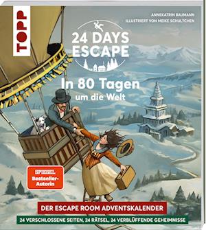 24 DAYS ESCAPE – Der Escape Room Adventskalender: In 80 Tagen um die Welt - Annekatrin Baumann - Books - Frech - 9783735852625 - August 14, 2024