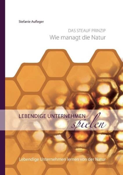 Cover for Aufleger · Lebendige Unternehmen spielen (Buch) (2019)
