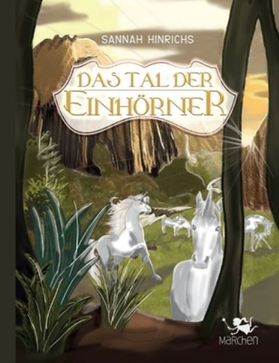 Cover for Sannah Hinrichs · Das Tal der Einhörner (Paperback Book) (2021)