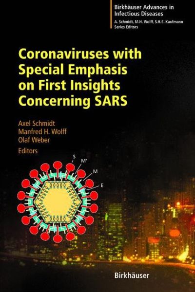 Cover for Kenneth Frampton · Coronaviruses with Special Emphasis on First Insights Concerning SARS - Birkhauser Advances in Infectious Diseases (Hardcover Book) [2005 edition] (2005)