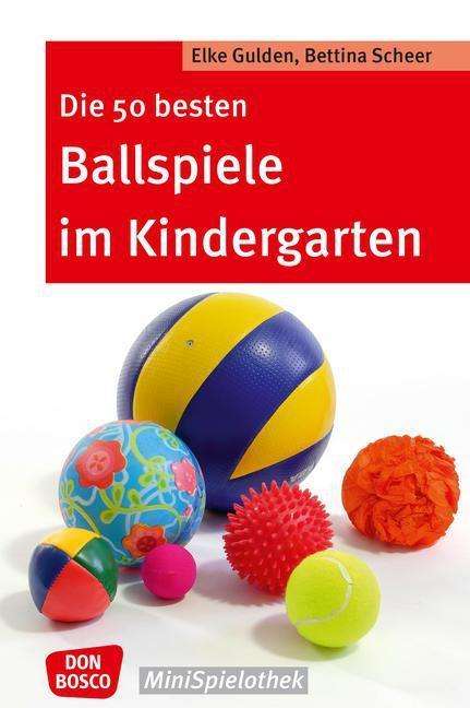 Cover for Gulden · Die 50 besten Ballspiele im Kind (Book)