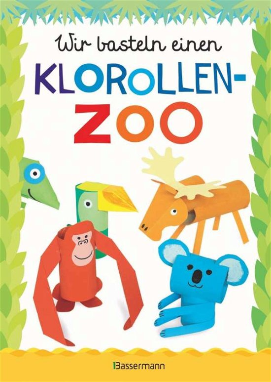 Cover for Pautner · Wir basteln einen Klorollen-Zoo (Bog)