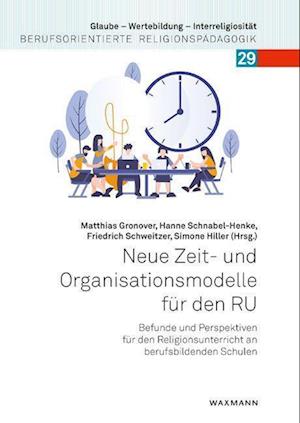 Simone Hiller · Neue Zeit- und Organisationsmodelle für den RU (Pocketbok) (2023)