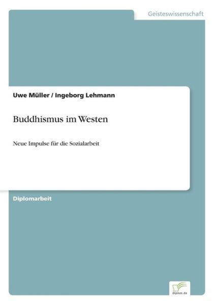 Cover for Ingeborg Lehmann · Buddhismus Im Westen: Neue Impulse Für Die Sozialarbeit (Paperback Book) [German edition] (2000)