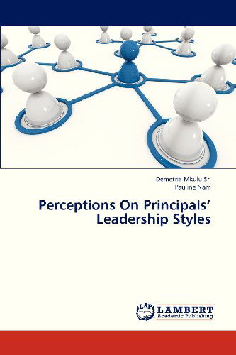 Cover for Pauline Nam · Perceptions on Principals' Leadership Styles (Paperback Book) (2013)