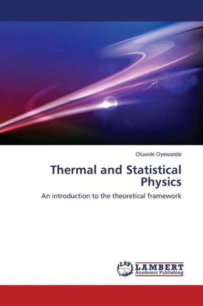 Cover for Oyewande Oluwole · Thermal and Statistical Physics (Paperback Book) (2015)