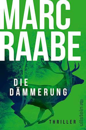 Cover for Marc Raabe · Die DÃ¤mmerung (Buch)