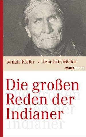 Cover for Lenelotte Möller · Die großen Reden der Indianer (Innbunden bok) (2016)