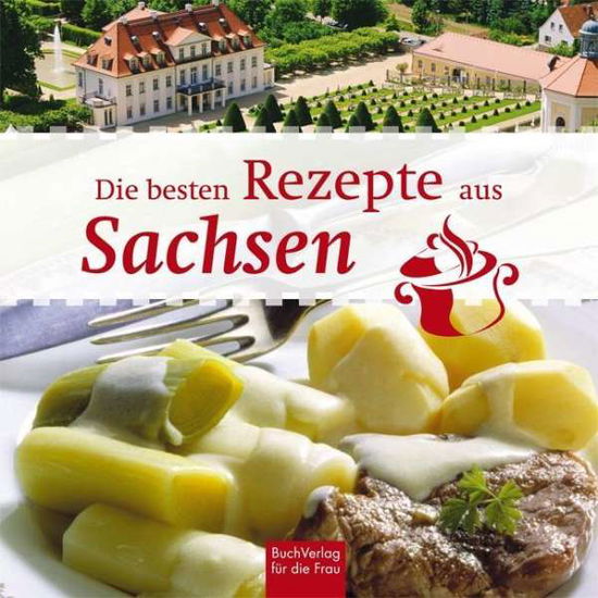 Cover for Ute Scheffler · Die besten Rezepte aus Sachsen (Bok)