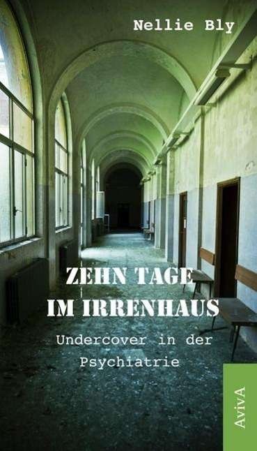 Cover for Bly · Zehn Tage im Irrenhaus (Book)