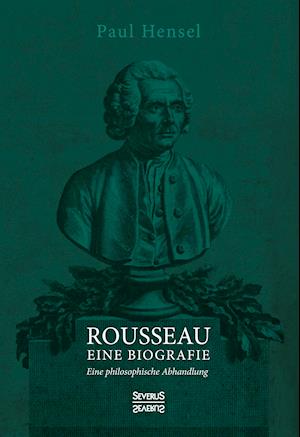 Cover for Paul Hensel · Rousseau. Eine Biografie (Hardcover Book) (2021)