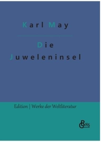 Cover for Karl May · Die Juweleninsel (Buch) (2022)