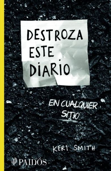 Cover for Keri Smith · Destroza este diario en cualquier sitio (Paperback Bog) (2015)