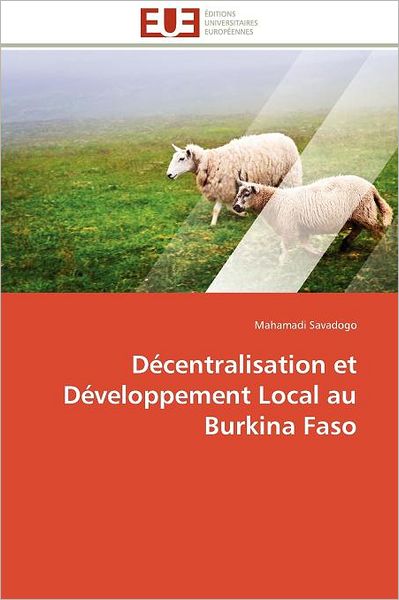 Cover for Mahamadi Savadogo · Décentralisation et Développement Local Au Burkina Faso (Paperback Book) [French edition] (2018)