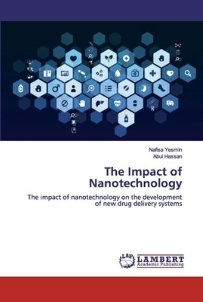 The Impact of Nanotechnology - Hassan - Livros -  - 9786200302625 - 5 de setembro de 2019