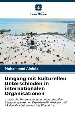 Cover for Muhammed Abdulai · Umgang mit kulturellen Unterschieden in internationalen Organisationen (Paperback Book) (2021)