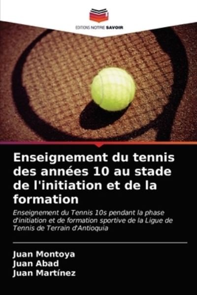 Enseignement du tennis des anné - Montoya - Andet -  - 9786203327625 - 14. februar 2021