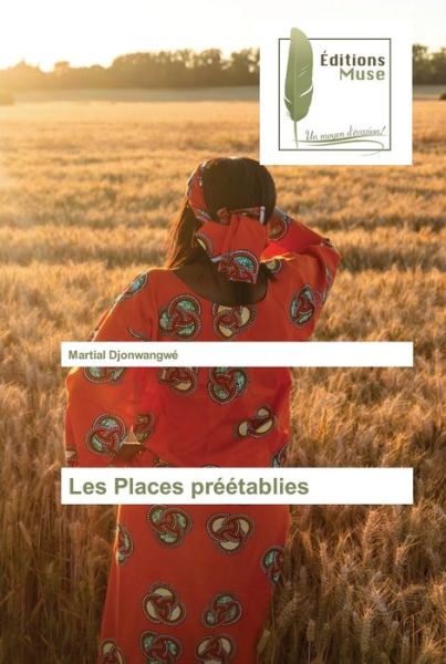 Cover for Martial Djonwangwe · Les Places preetablies (Paperback Book) (2021)