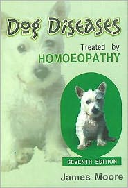 Cover for James Moore · Dog Diseases Treated by Homoeopathy: 7th Edition (Paperback Book) [7 Revised edition] (2023)