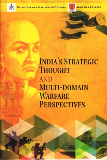 Cover for Sanjeev Chowdhry · India's Strategic Thought and Multi-Domain Warfare Perspectives (Hardcover Book) (2024)