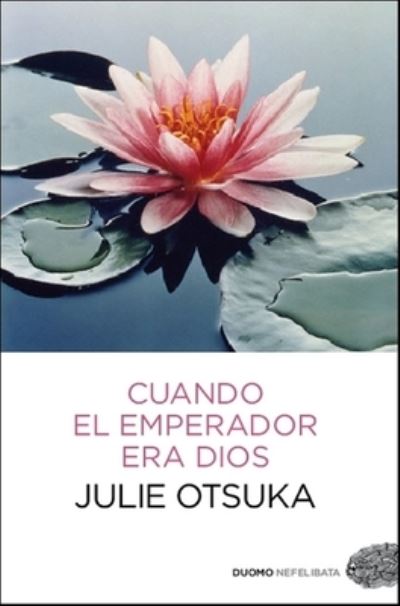 Cover for Julie Otsuka · Cuando El Emperador Era Dios (Paperback Book) (2022)