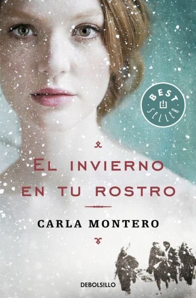 Cover for Carla Montero · El invierno en tu rostro / Winter in Your Face (Paperback Book) (2017)
